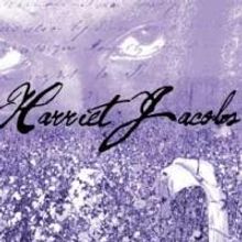 Underground Railway Theater Presents HARRIET JACOBS In MA 3/3-7, In RI 3/10-13